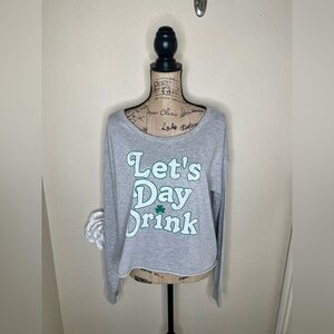 NTM: Grayson Threads St Patrick’s Day Cropped Sweatshirt Let’s Day Drink L NWT